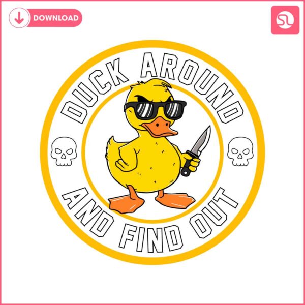 duck-around-and-find-out-svg