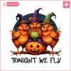 tonight-we-fly-witches-halloween-chicken-png