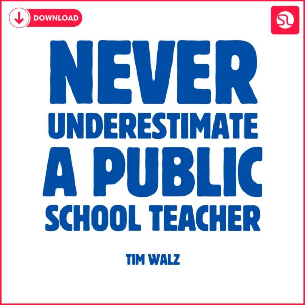 never-underestimate-a-public-school-teacher-svg