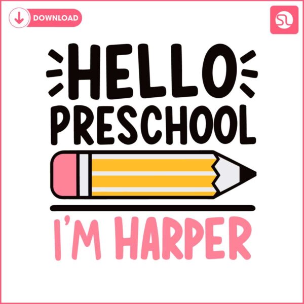 preschool-hello-preschool-first-day-of-school-pencel-svg