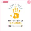 first-day-of-school-2024-2025-memory-keepsake-svg