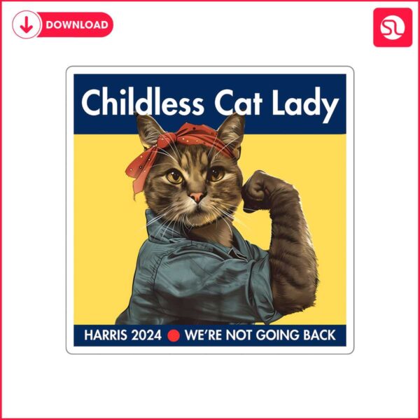 childless-cat-lady-harris-2024-we-are-not-going-back-png