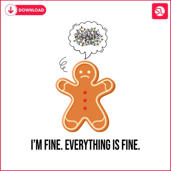 funny-christmas-im-fine-everything-is-fine-gingerbread-svg