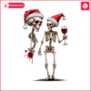 skeleton-drinking-wine-when-youre-dead-inside-but-its-christmas-png