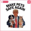 make-pets-safe-again-trump-debate-png