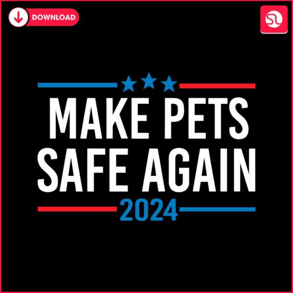 make-pets-safe-again-trump-vance-2024-svg