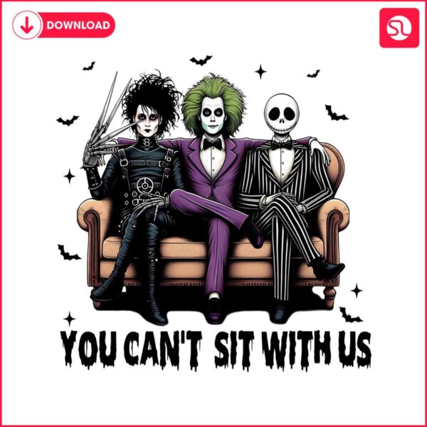 you-cant-sit-with-us-jack-skeleton-beetlejuice-and-edward-scissorhands-png