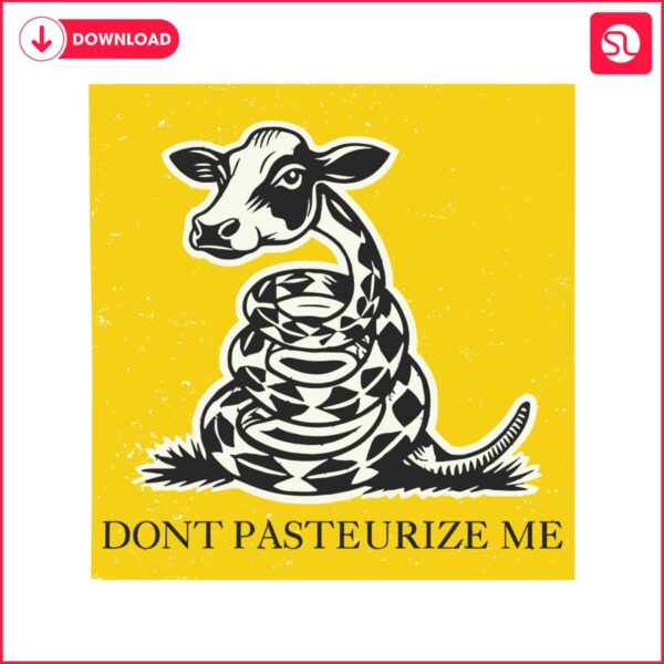 funny-cow-raw-milk-dont-pasteurize-me-svg