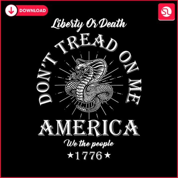 dont-tread-on-me-liberty-or-death-patriotic-snake-svg