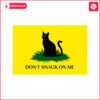 dont-snack-on-me-funny-black-cat-halloween-svg