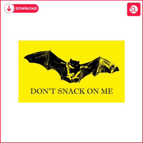 dont-snack-on-me-funny-bat-gadsden-flag-svg