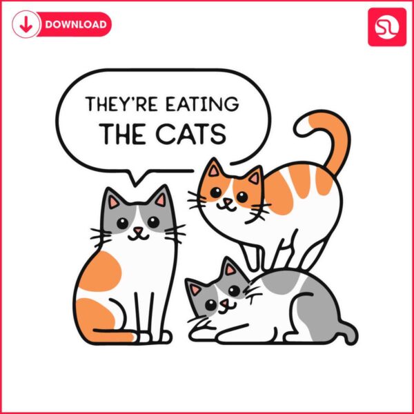 theyre-eating-the-cat-theyare-eating-the-pets-svg