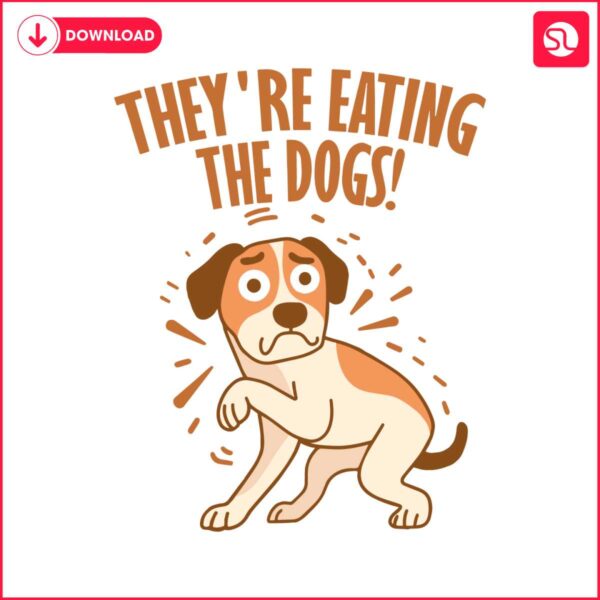 funny-meme-theyre-eatring-the-dogs-svg