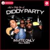 aint-no-party-like-a-diddy-party-invite-only-all-ages-png