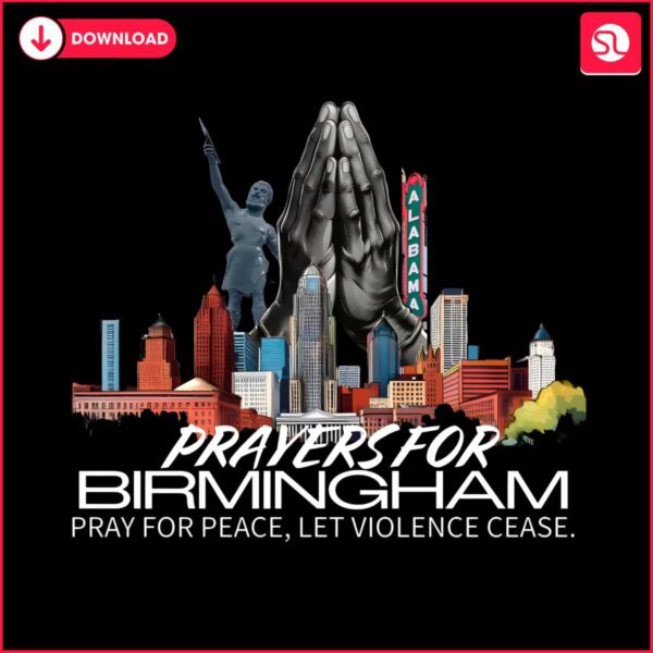 prayers-for-birmingham-pray-for-peace-let-violence-cease-png