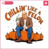 chillin-like-a-felon-trump-fall-pumpkin-png