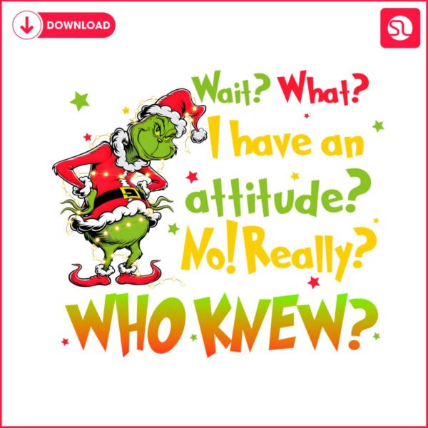 i-have-an-attitude-retro-christmas-grinch-png