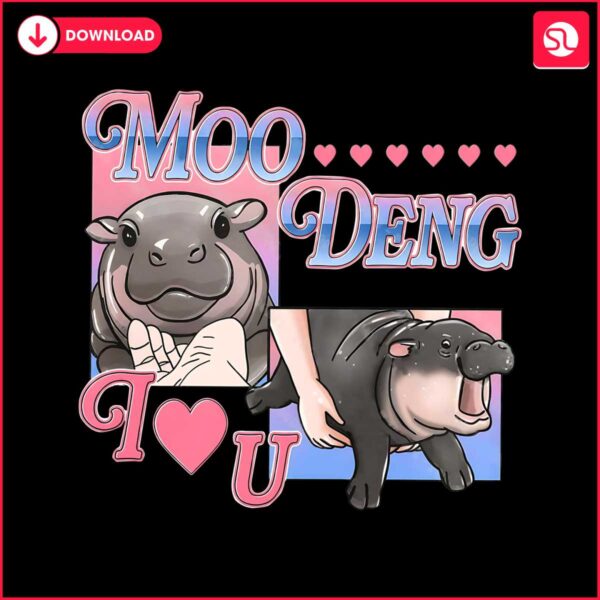 i-love-u-moo-deng-cute-hippo-lover-png