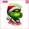 just-waiting-for-grinchmas-png