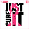 just-cure-it-breast-cancert-awareness-pink-ribbon-svg