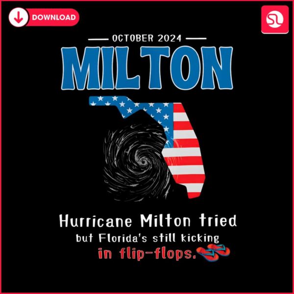 october-2024-hurricane-milton-tried-but-floridas-still-kicking-in-flip-flops-png