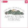 vintage-come-hell-or-high-water-appalachia-strong-mountain-png