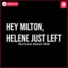 hey-milton-helene-just-left-hurricane-season-2024-svg