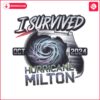 i-survived-hurricane-milton-2024-png