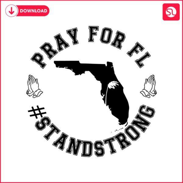 florida-strong-hurricane-milton-pray-for-fl-standstrong-svg