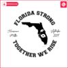 florida-strong-together-we-rise-hurricane-milton-september-2024-svg