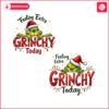 felling-extra-grinchy-today-funny-christmas-grinch-light-png