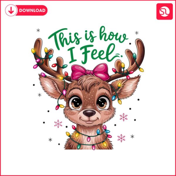 this-is-how-i-feel-cute-reindeer-christmas-light-png