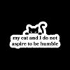 my-cat-and-i-do-not-aspire-to-be-humble-harris-walz-2024-cat-lady-svg