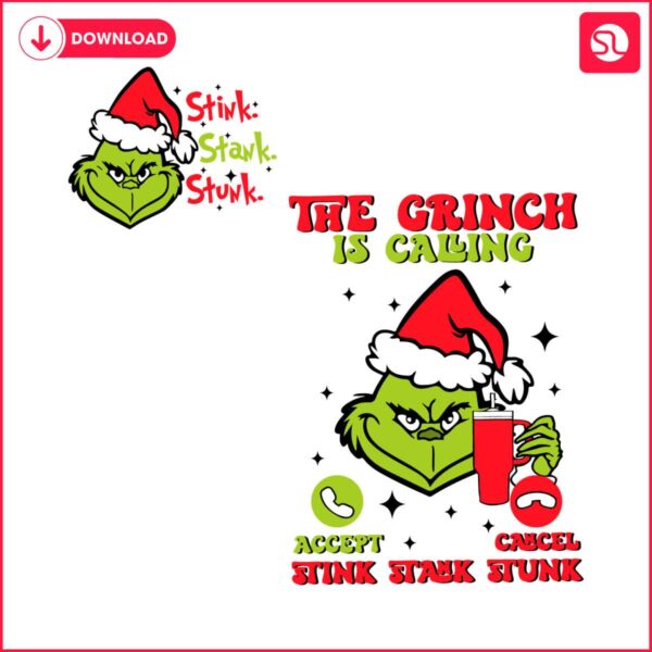 stink-stank-stunk-the-grinch-is-calling-funny-grinchmas-svg