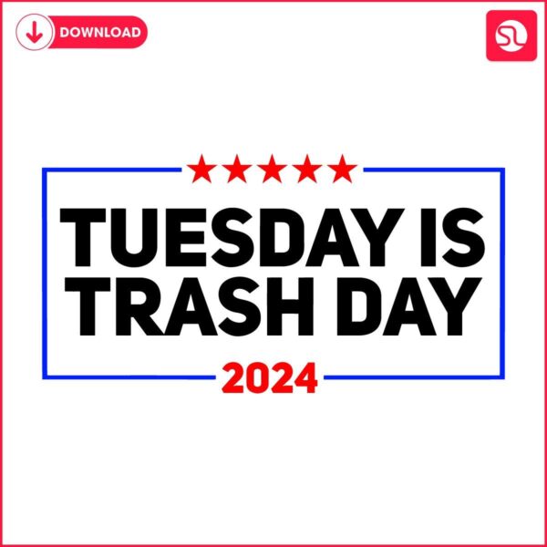 2024 Election Trump Garbage SVG Tuesday Trash Day Laughs