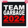 Hilarious Trump 2024 Election Garbage Team SVG