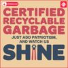 Officially Certified Trump Funny SVG Recycling Bin