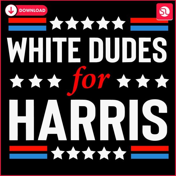 Support Harris Walz 2024 with White Dudes SVG