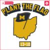 Plant The Flag 13 10 Michigan Wolverines PNG