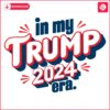 Embrace 2024 with My Trump Era Comfort in SVG Format