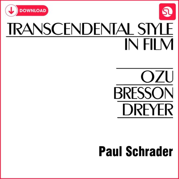 Paul Schraders SVG Unlocking Transcendental Cinema Style