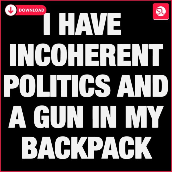 SVG My Chaotic Politics Backpack Gun Adventure