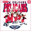 Looney Tunes Meets New Orleans Pelicans NBA Basketball SVG