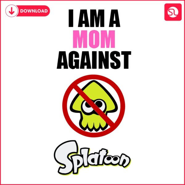 Moms Stand No Splatoon SVG Allowed