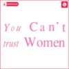 Trust Wisely Women SVG Design