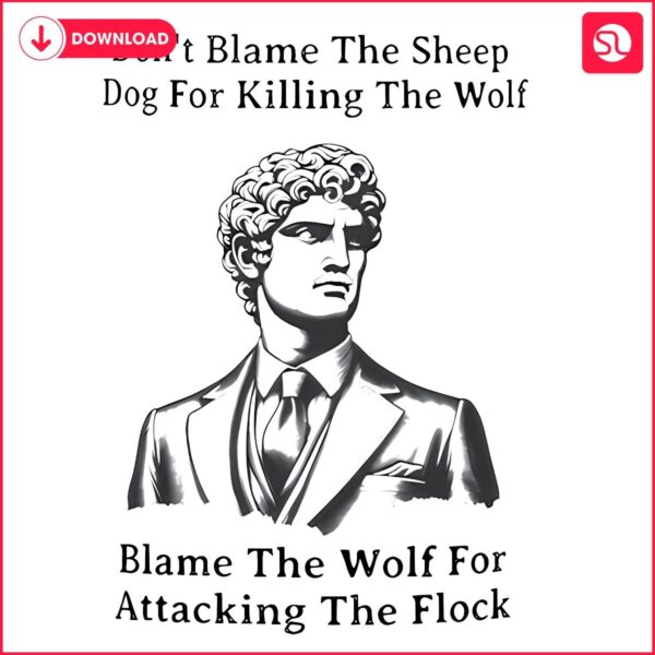 Daniel Penny Defend the Sheepdog Not the Wolf SVG File