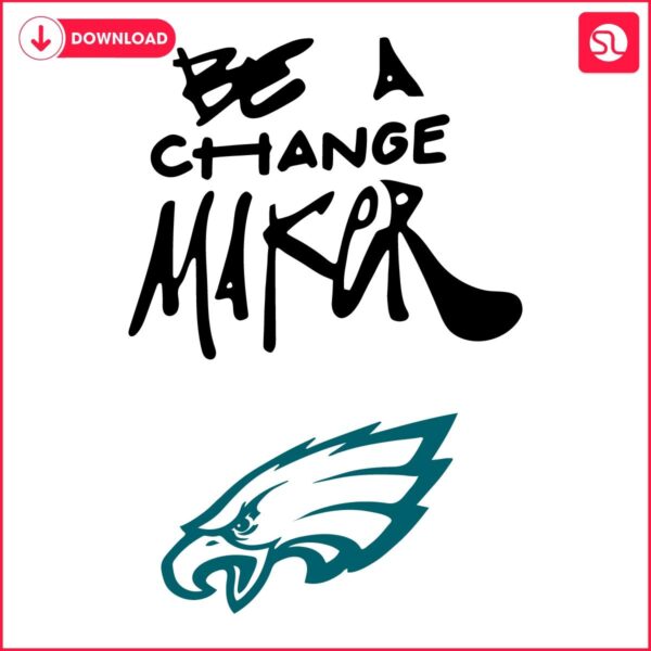 Be the Change Eagles SVG Design