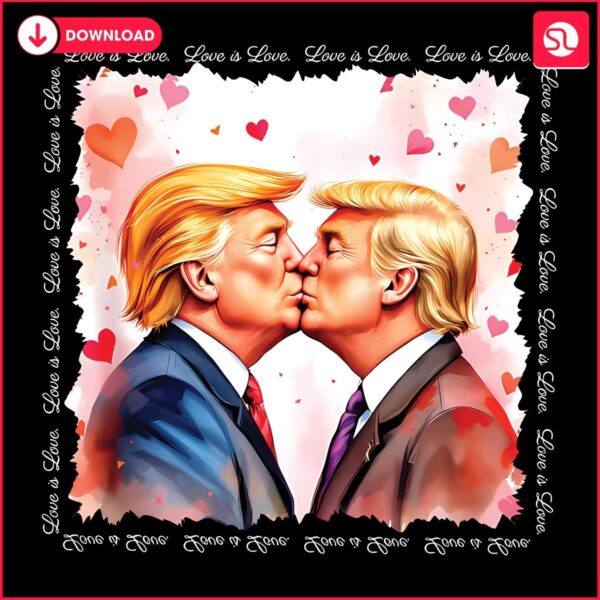 Trump Valentine Love Is Love PNG Delight