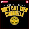 Vermont Soccer No Cinderella Tale 2024 NCAA Soccer SVG