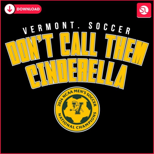 Vermont Soccer No Cinderella Tale 2024 NCAA Soccer SVG